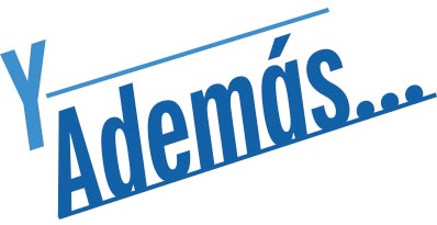 Y Además...